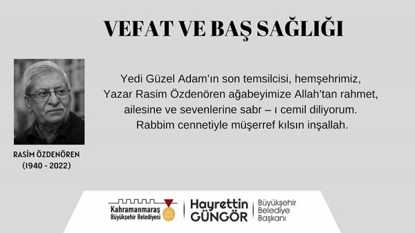 Kahramanmaraşlı Yazar Rasim Özdenören’in vefatı dolayısıyla taziye mesajı yayımlayan Başkan