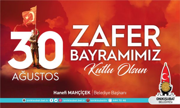 30 Ağustos Zafer Bayramı ve Türk Silahlı Kuvvetler Günü dolayısıyla