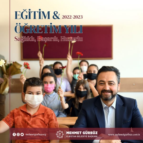 Elbistan Belediye Başkanı Mehmet Gürbüz, 2022-2023 eğitim-öğretim yılı açılışı nedeniyle
