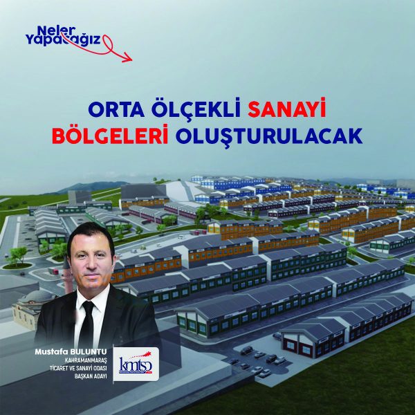 Kahramanmaraş Ticaret ve Sanayi Odası Başkanlığına adaylığını açıklamasının ardından kent