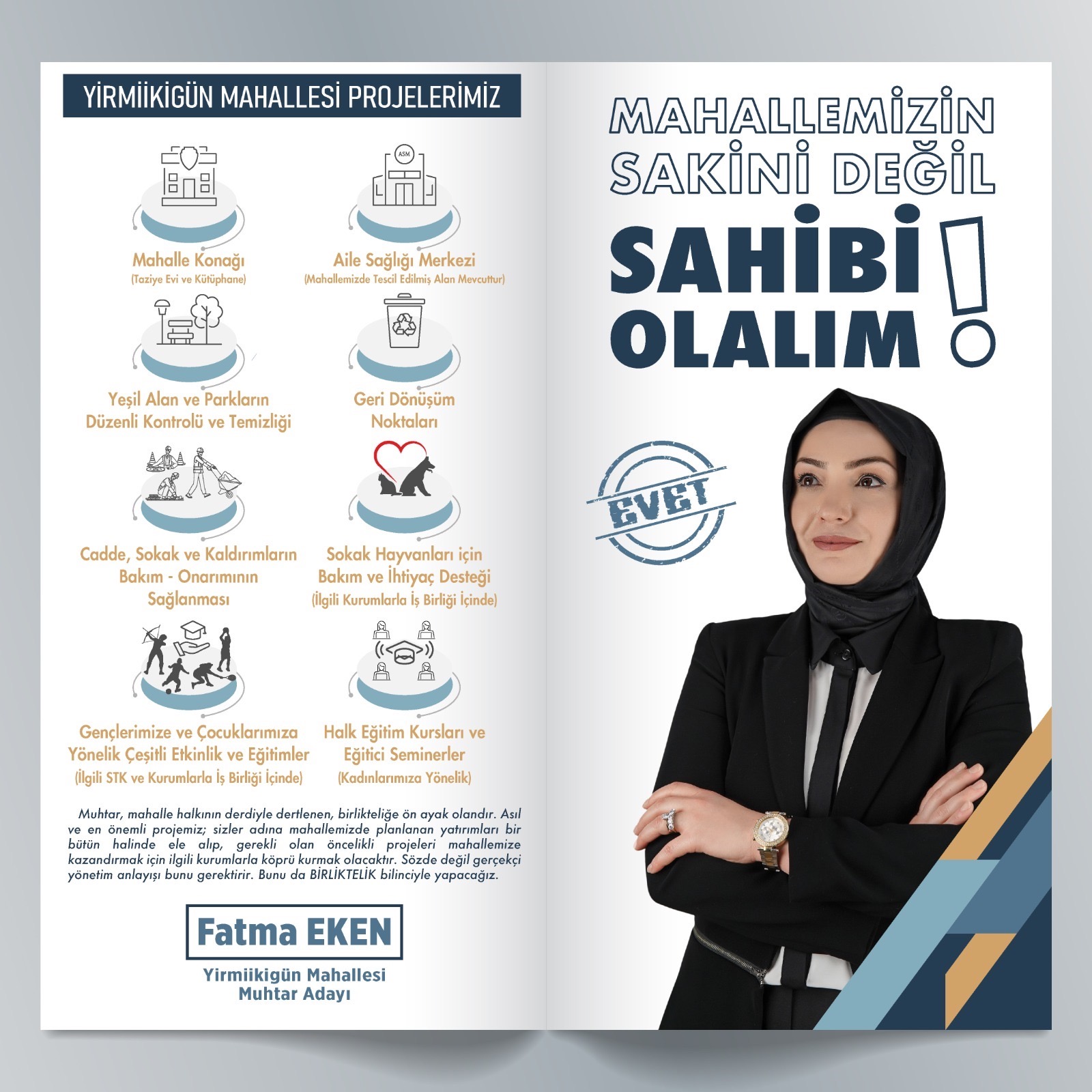 Onikişubat ilçesi Yirmiikigün Mahallesi’nin tek kadın Muhtar Adayı Fatma Eken,