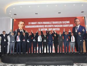 Kahramanmaraş İttifakı Belediye Başkan Adaylarını Tanıttı!