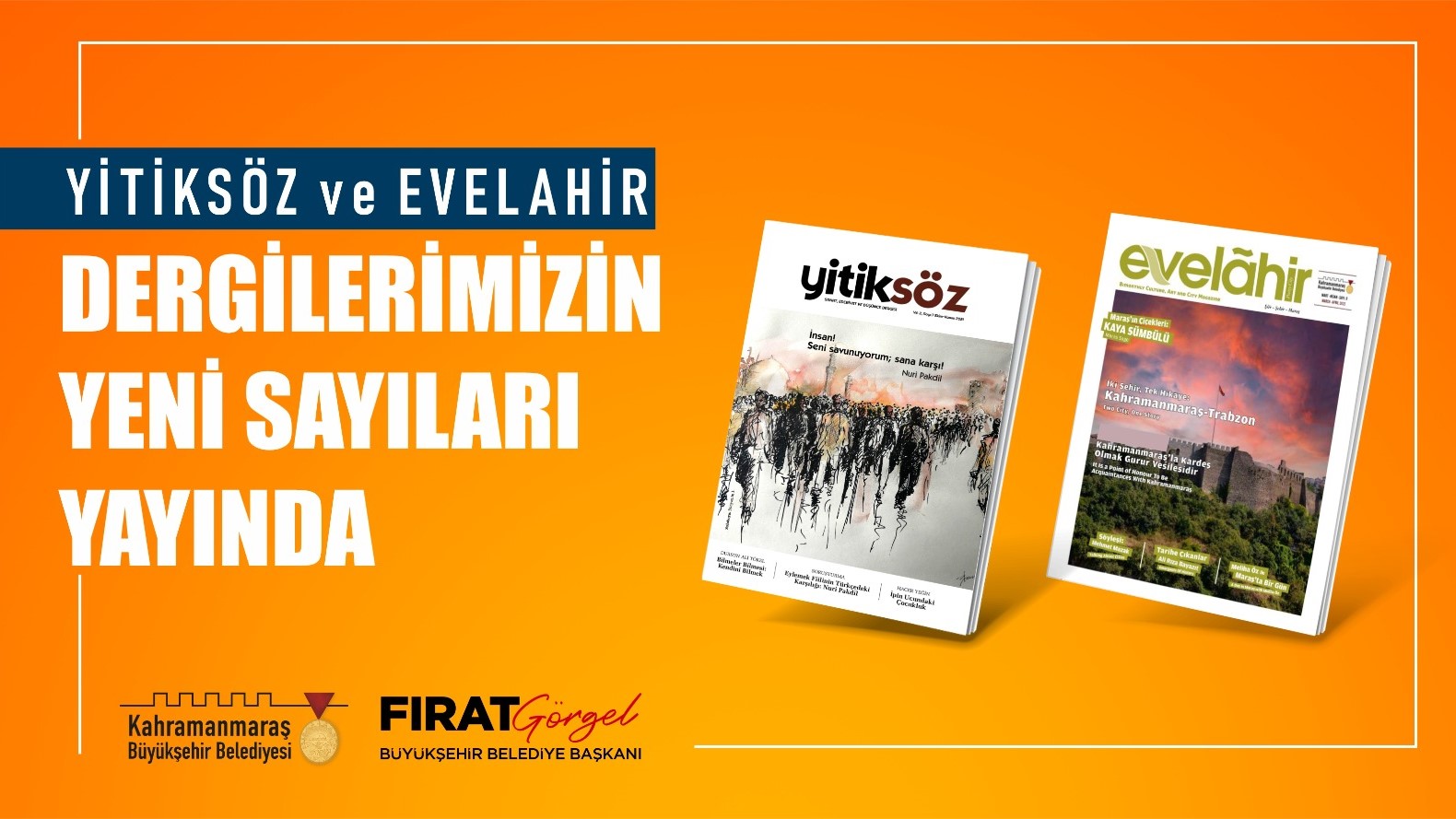 Büyükşehir Belediyesinin Kültür Yayınları’ndan Yitiksöz ve Evelahir dergilerinin yeni sayısı