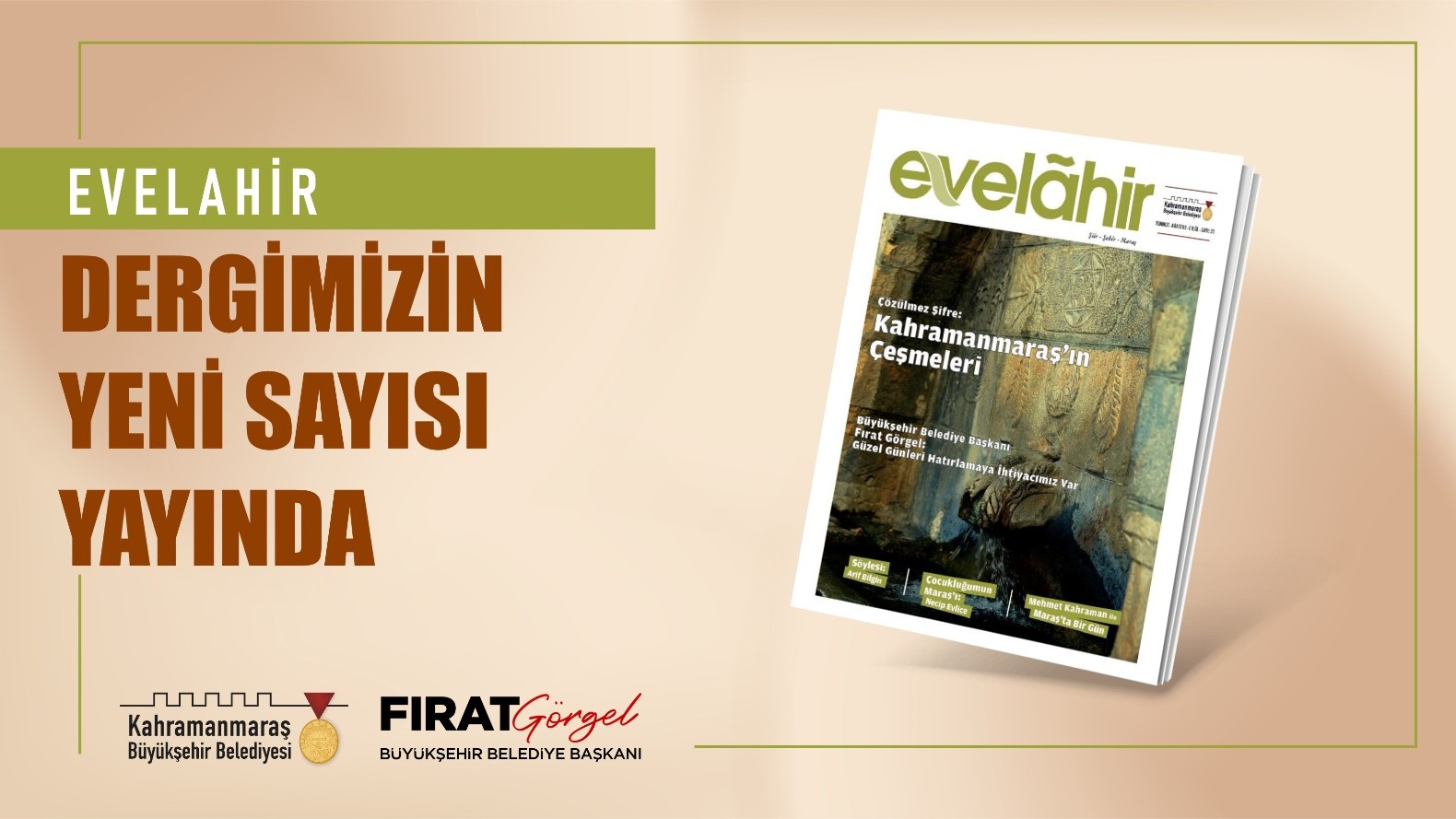 Büyükşehir Belediyesinin Kültür Yayınları’ndan Evelahir Dergisi’nin 22. sayısı okurlarla buluştu.