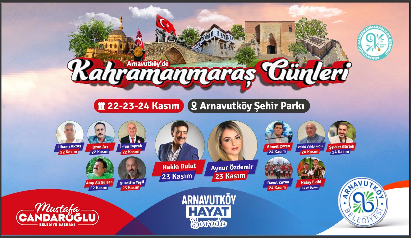 Arnavutköy Kahramanmaraşlılar Derneği ‘Arnavutköy’de Kahramanmaraş Günleri’ Yapacak. Arabeskin sevilen ismi