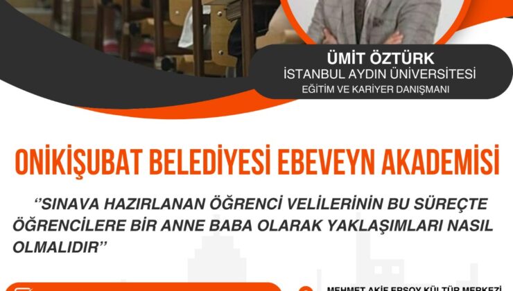 Onikişubat Belediyesi Ebeveyn Akademisi, konferansla başlıyor