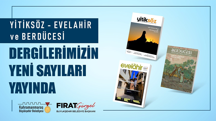 Büyükşehir Belediyesinin Kültür Yayınları’ndan Berdücesi, Evelahir ve Yitiksöz dergilerinin yeni