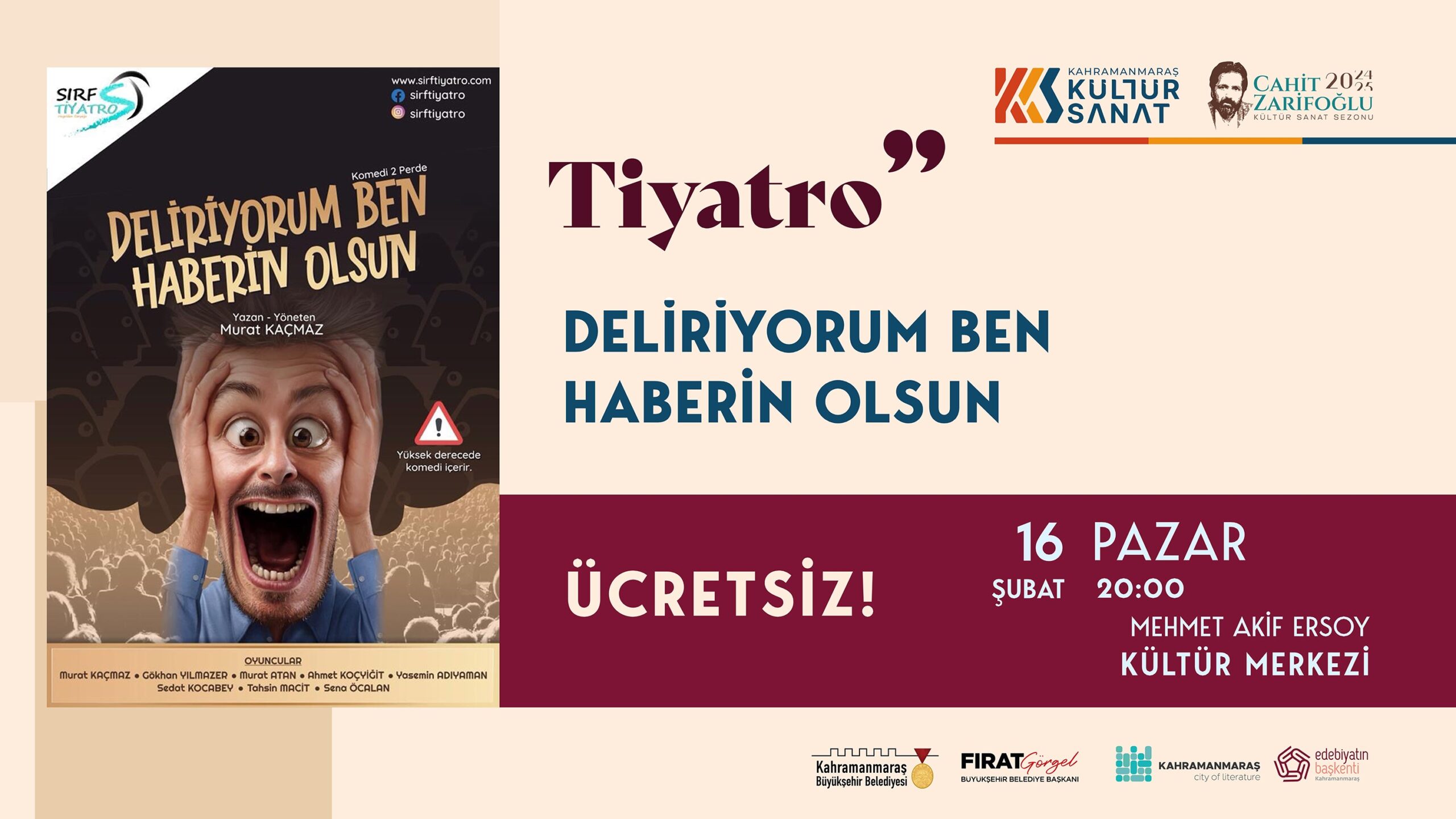 Büyükşehir Belediyesi, 16 Şubat Pazar günü “Deliriyorum Ben Haberin Olsun”