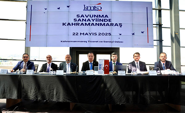 Kahramanmaraş’ın savunma ve havacılık sanayisinde söz sahibi şehirlerden biri olma