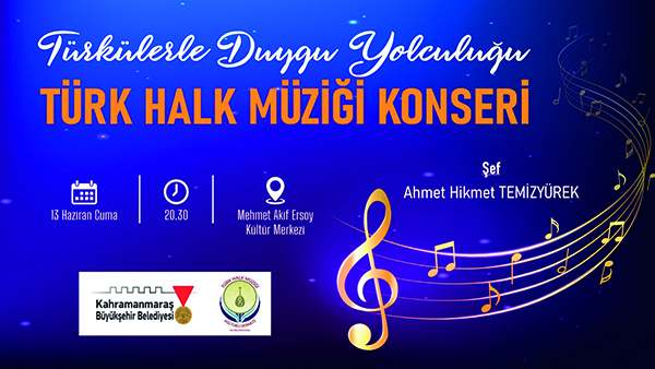 Büyükşehir Belediyesi ve Kahramanmaraş Türk Halk Müziği Kültürü Derneği iş