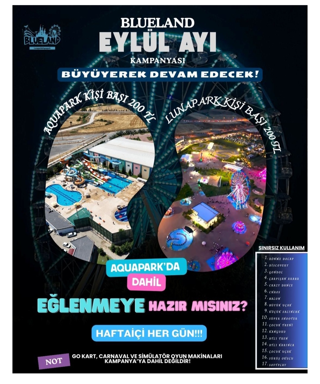 Bölgenin en büyük eğlence merkezi BlueLand, Ağustos ayında yalnızca Pazartesi