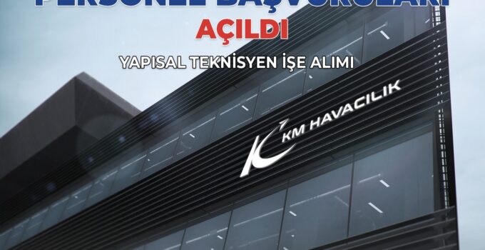 KM HAVACILIK’TAN KAHRAMANMARAŞ’A YÜKSEK TEKNOLOJİLİ İSTİHDAM YATIRIMI