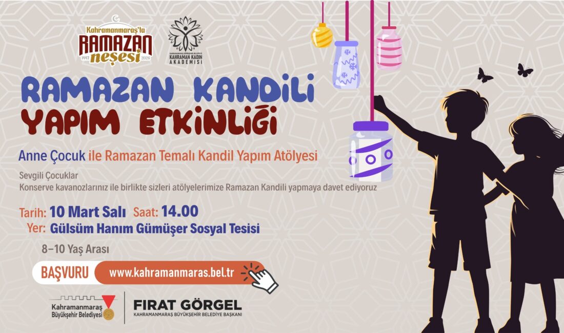 Büyükşehir Belediyesi, anne ve çocuklar için Ramazan Kandili yapım atölyesi