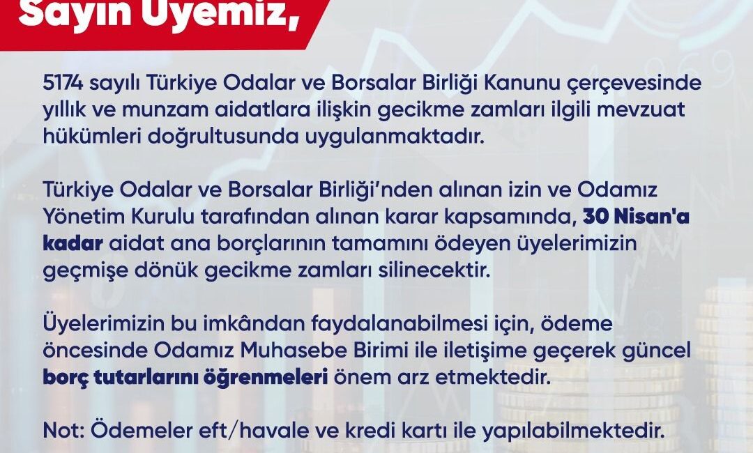 Kahramanmaraş Ticaret ve Sanayi Odası (KMTSO), üyelerine yönelik önemli bir