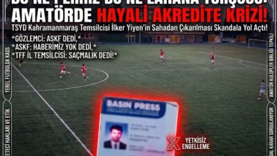 Kahramanmaraş amatör futbolunda skandal! Saha içindeki gözlemci “kanun benim” dedi,