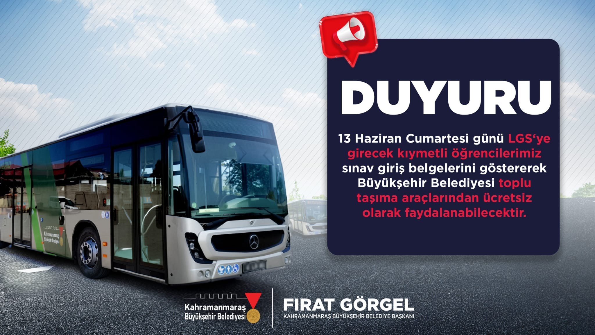 Büyükşehir Belediyesi, 13 Haziran Cumartesi günü gerçekleştirilecek LGS kapsamında öğrencilere