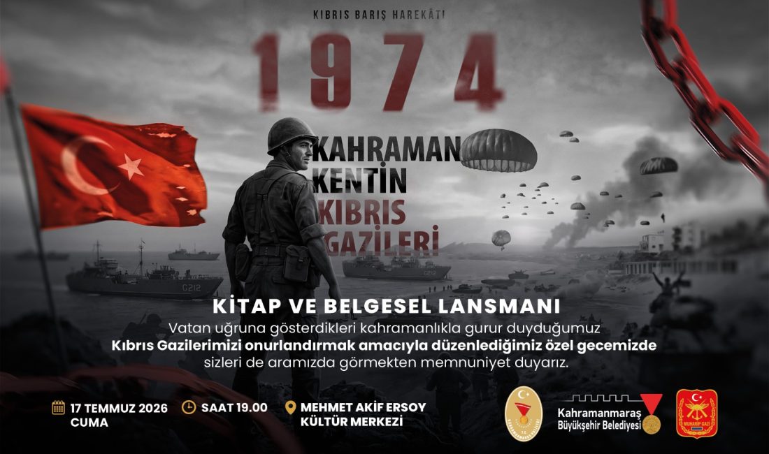 Kıbrıs Barış Harekatı’nın Kahramanmaraşlı kahramanlarının tanıklıkları kitap ve belgeselle gelecek