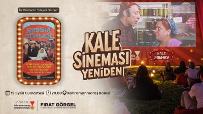 Büyükşehir Belediyesi, Tarihi Kahramanmaraş Kalesi’nde 19 Eylül Cumartesi günü saat