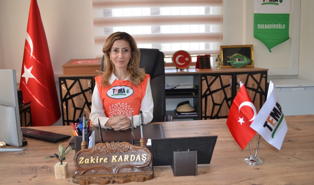 Zakire Kardaş, TEMA Vakfı Dulkadiroğlu İlçe Sorumlusu olarak göreve başladı