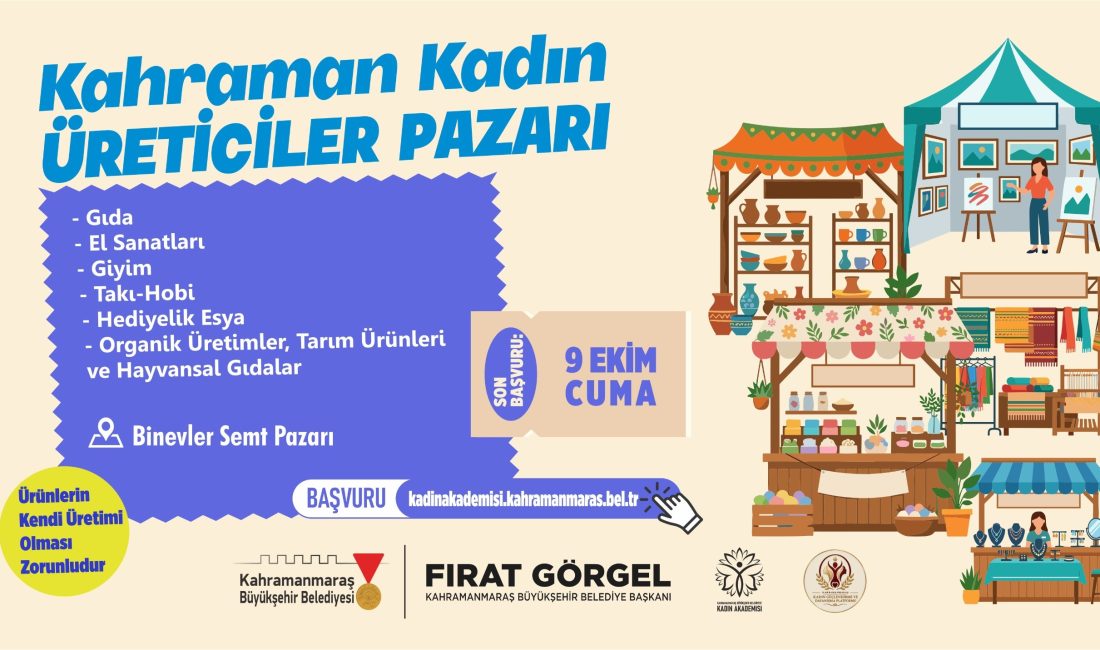 Büyükşehir’den Kadın Emeğine Güçlü Destek; Kahraman Kadın Üreticiler Pazarı Kuruluyor Kahramanmaraş Büyükşehir Belediyesi, Başkan Fırat Görgel öncülüğünde kadınların sosyal ve